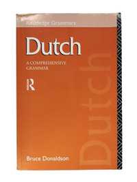 Dutch: A Comprehensive Grammar - Donaldson