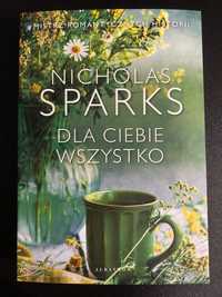 Książka "Dla ciebie wszystko" Nicholas Sparks