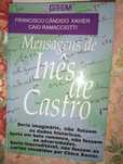 Mensagens de Inês de Castro Francisco Cândido Xavier