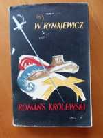 W. Rymkiewicz  Romans królewski