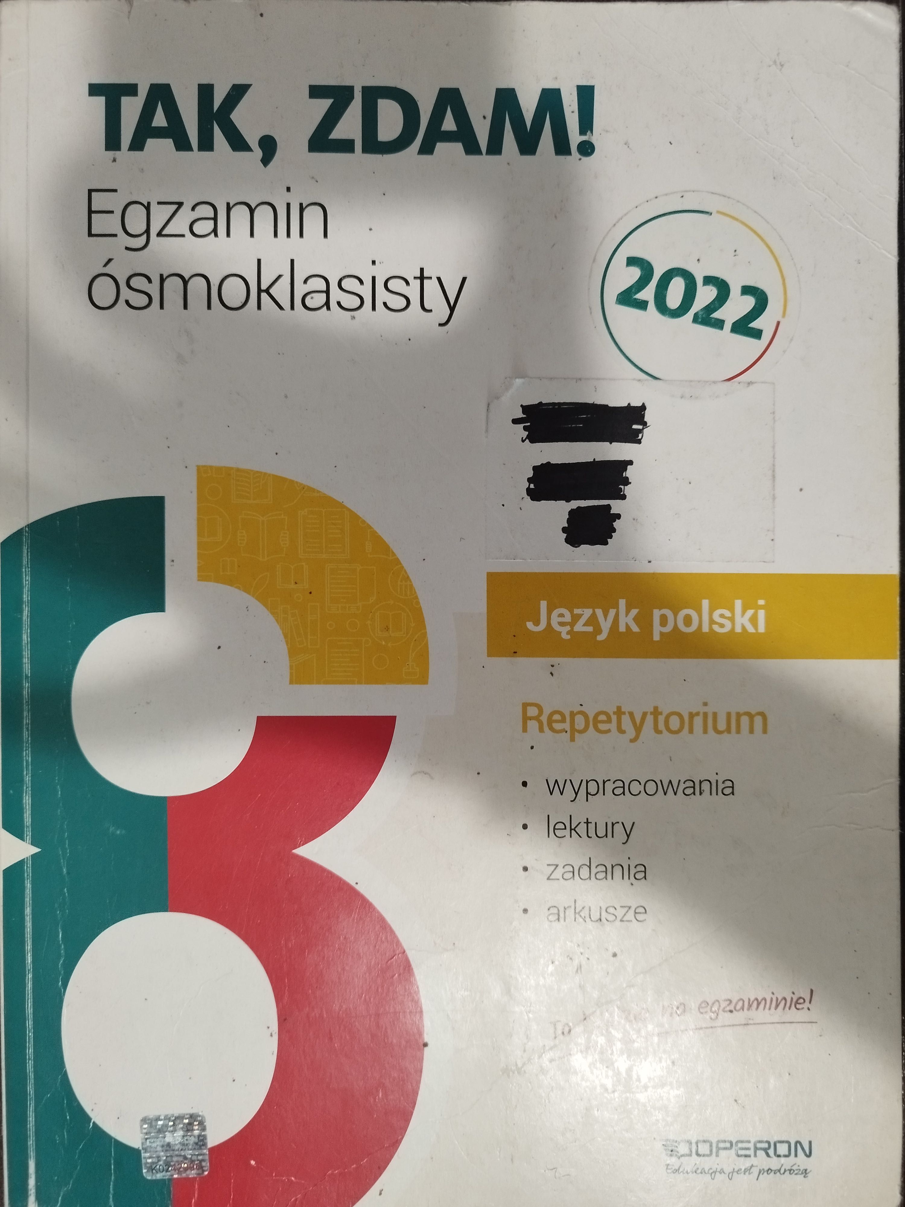 Tak, zdam! Egzamin ośmioklasisty 2022 Język polski Operon