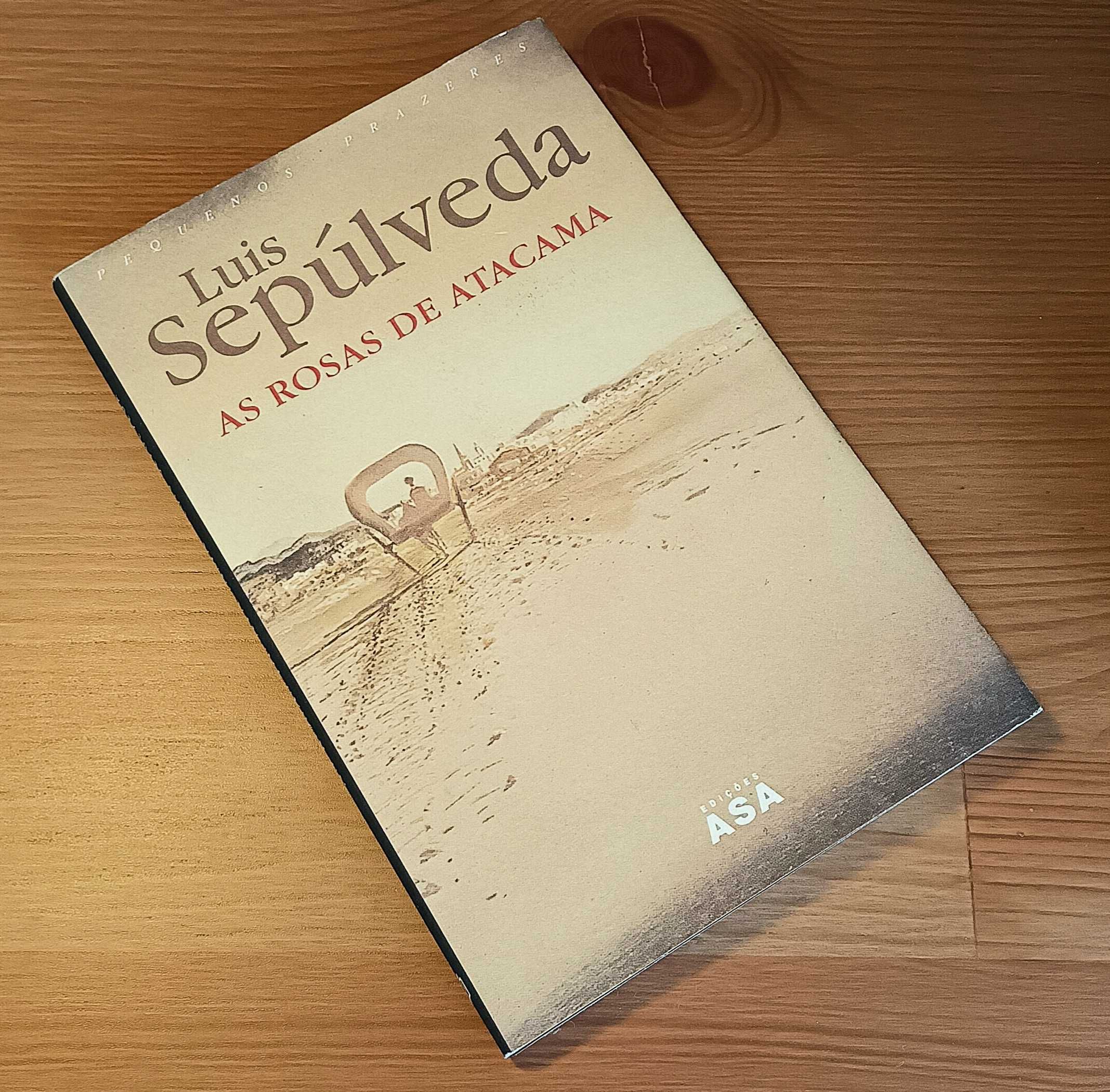Livro de Luis Sepúlveda "As rosas de Atacama"