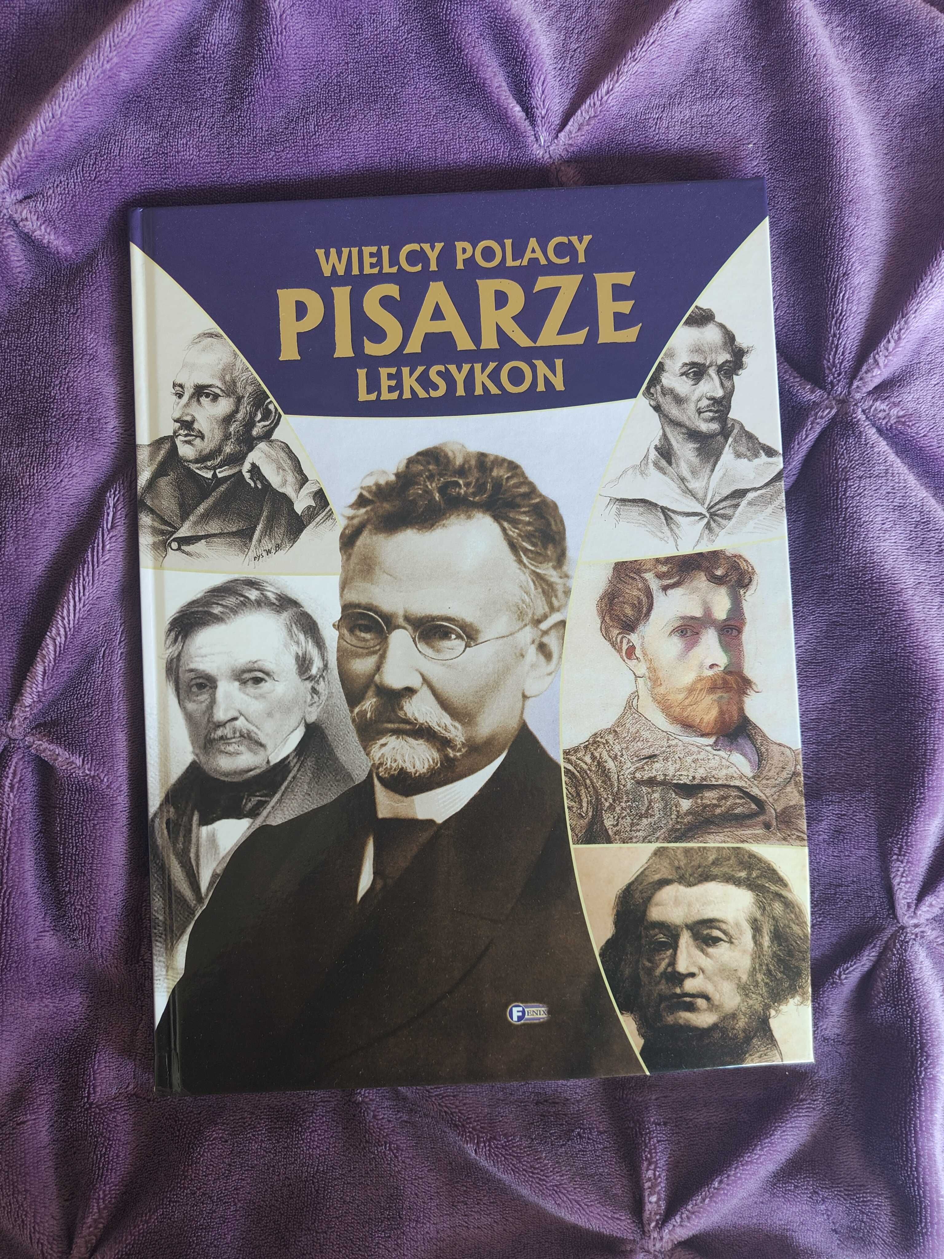 Książka Wielcy Polacy Pisarze leksykon