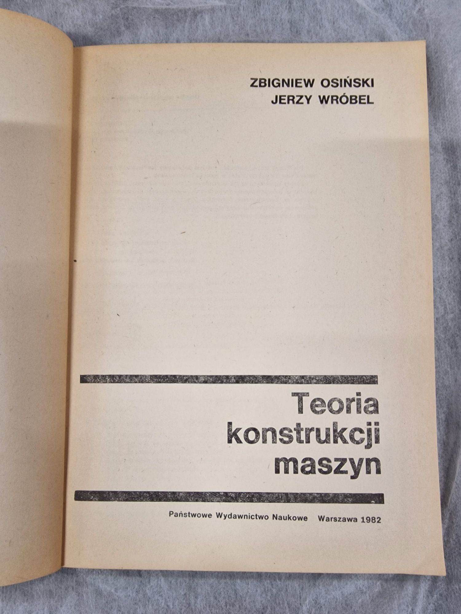 Teoria konstrukcji maszyn Zbigniew Osiński, Jerzy Wróbel