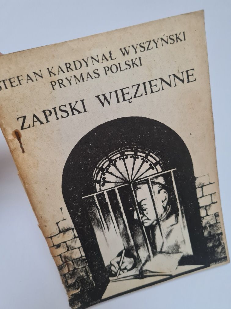 Zapiski więzienne - Stefan Kardynał Wyszyński Prymas Polski