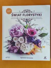 Świat florystyki - Agnieszka Zakrzewska