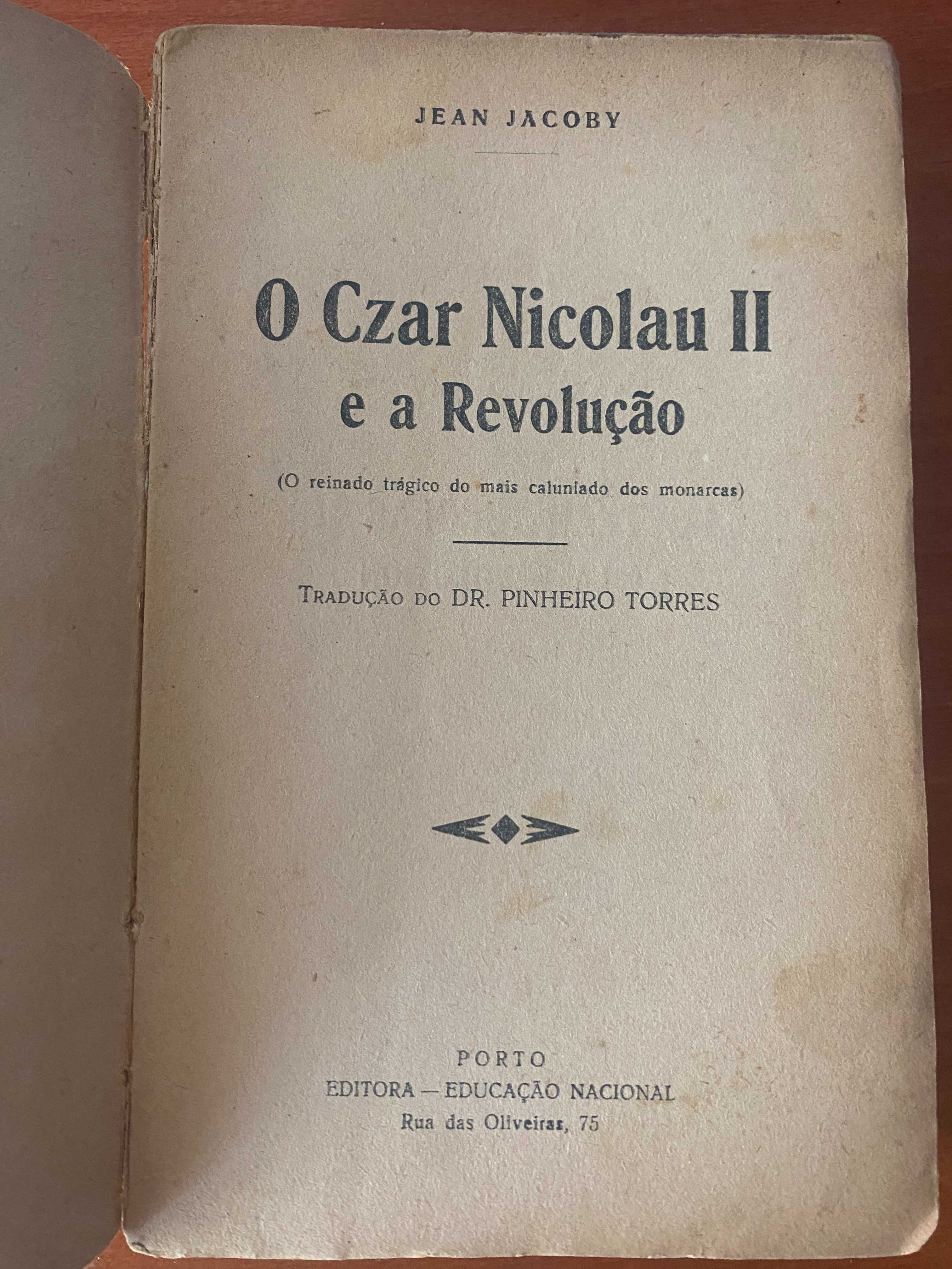 O Czar Nicolau II e a revolução.