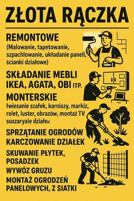 ZŁOTA RĄCZKA , drobne prace, awarie, naprawy, remonty, montaż mebli