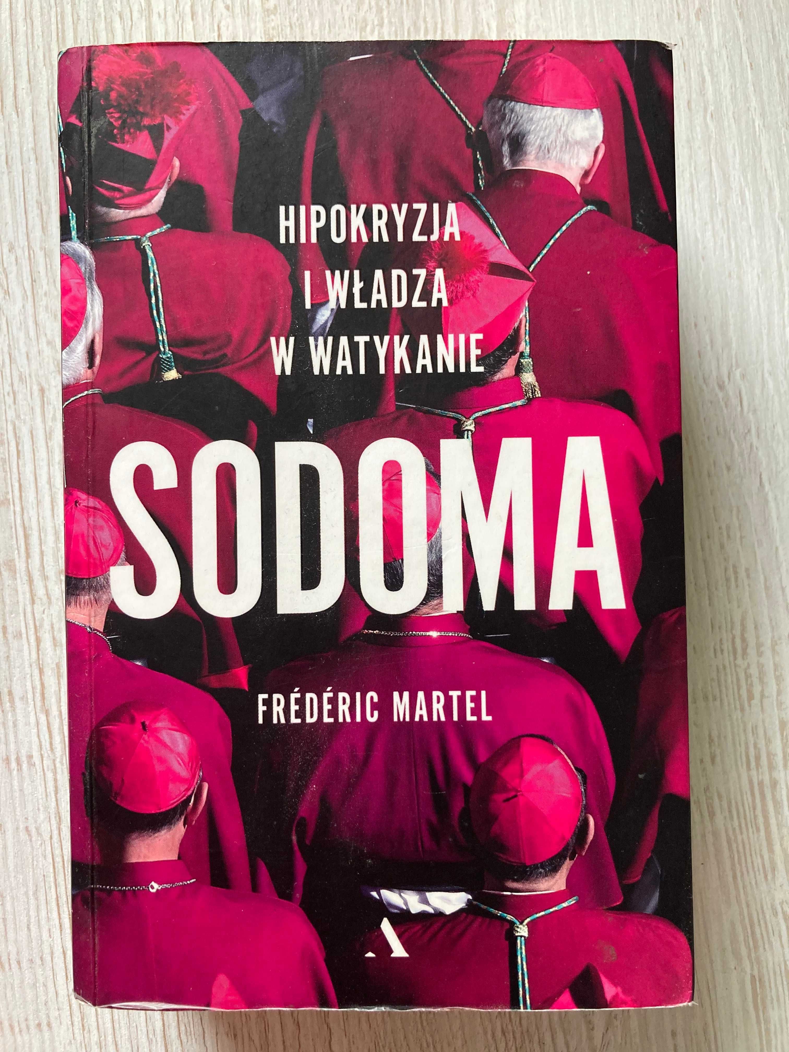 Książka "Sodoma. Hipokryzja i władza w Watykanie" Frederica Martela