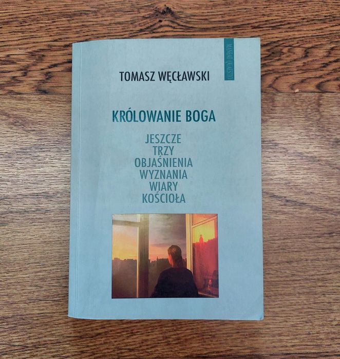 Królowanie Boga Tomasz Węcławski