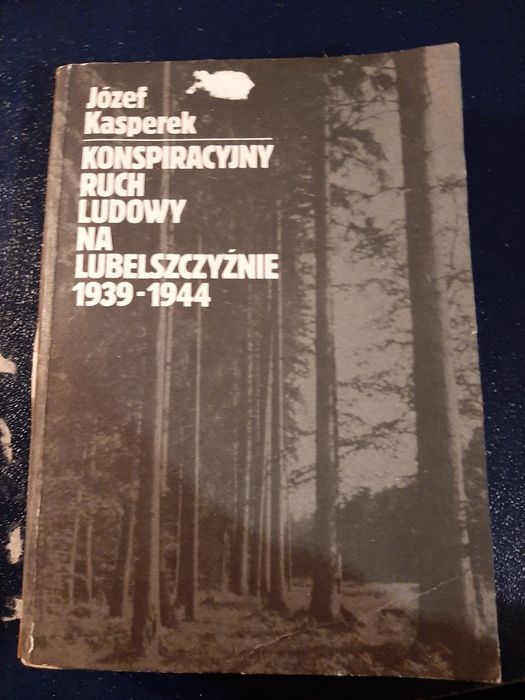 Ruch konspiracyjny ruch ludowy na Lubelszczyźnie  .Kasperek