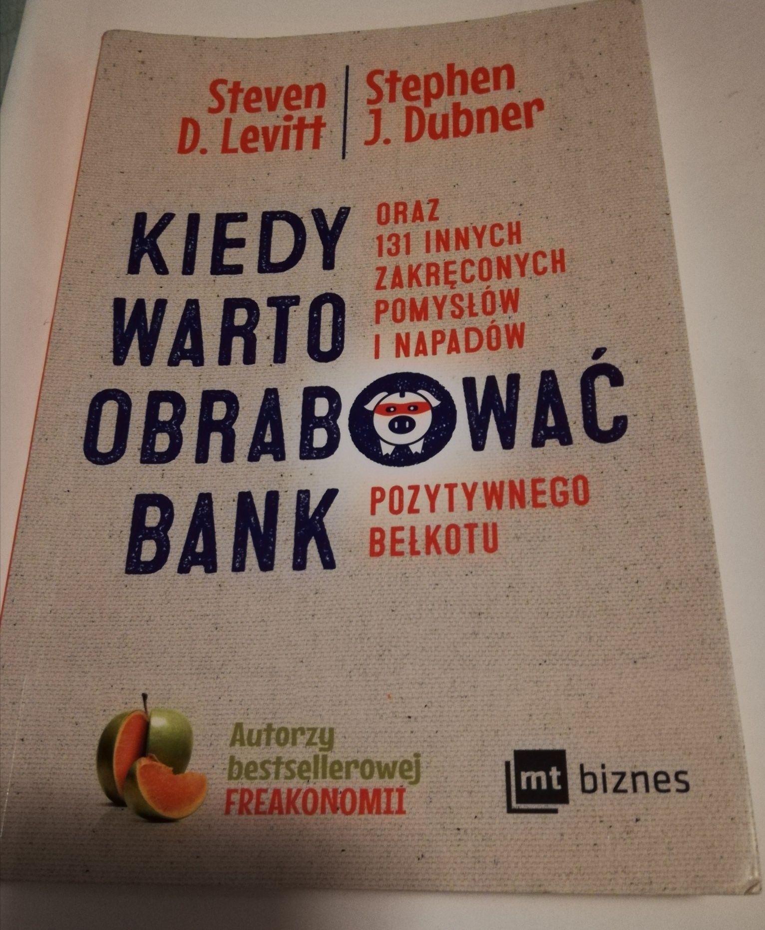 Kiedy warto obrabować bank książka