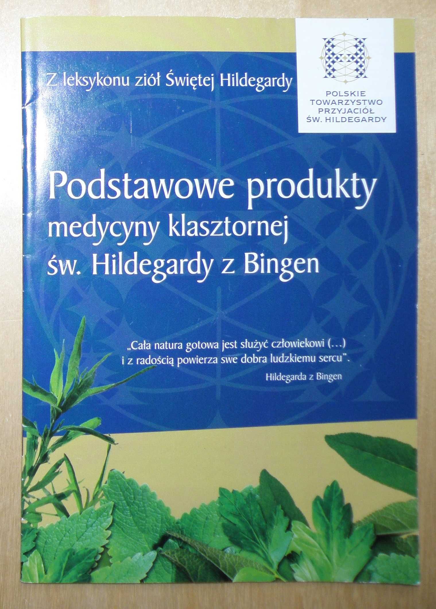 Podstawowe produkty medycyny klasztornej św. Hildegardy z Bingen