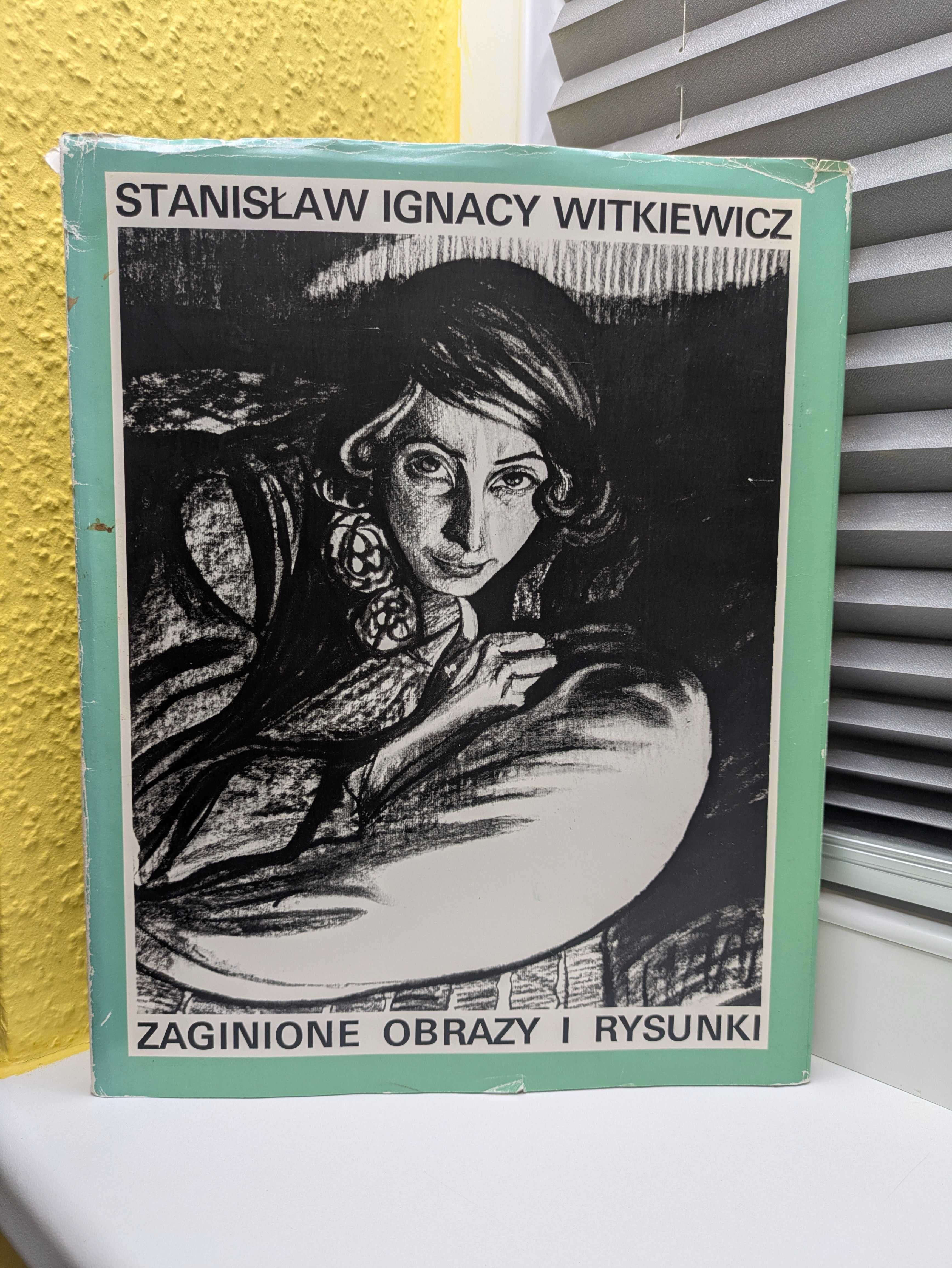 W. Sztaba "Stanisław Ignacy Witkiewicz - zaginione obrazy i rysunki"