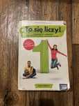 Podręcznik do matematyki To sie liczy 1