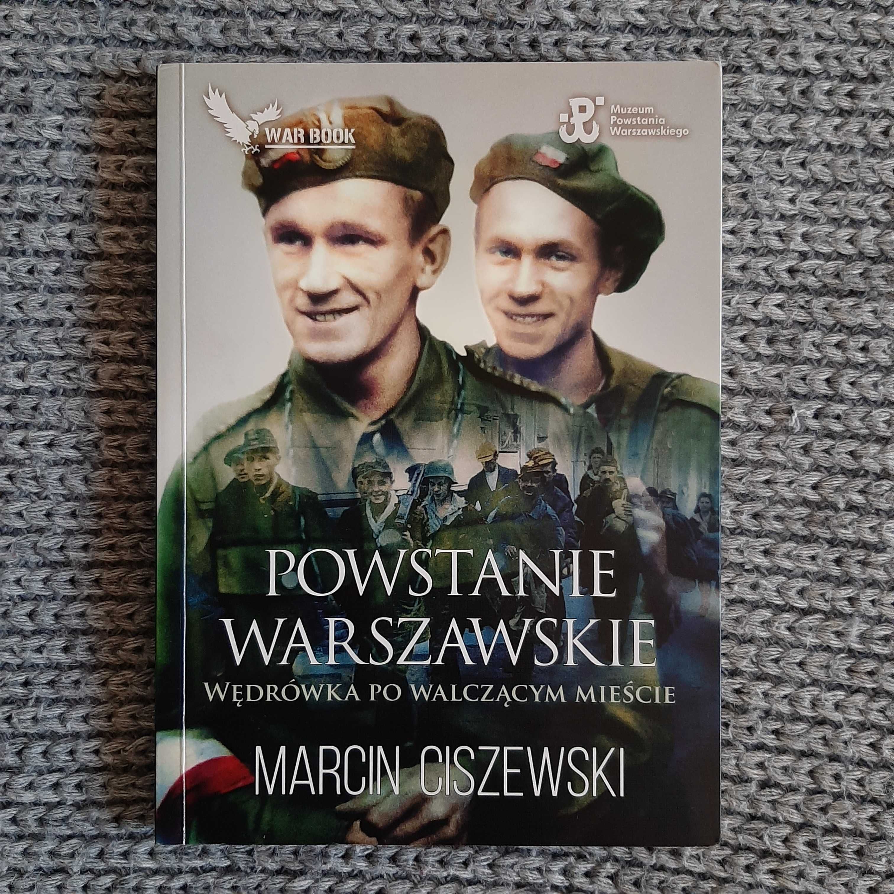 Powstanie Warszawskie - Marcin Ciszewski