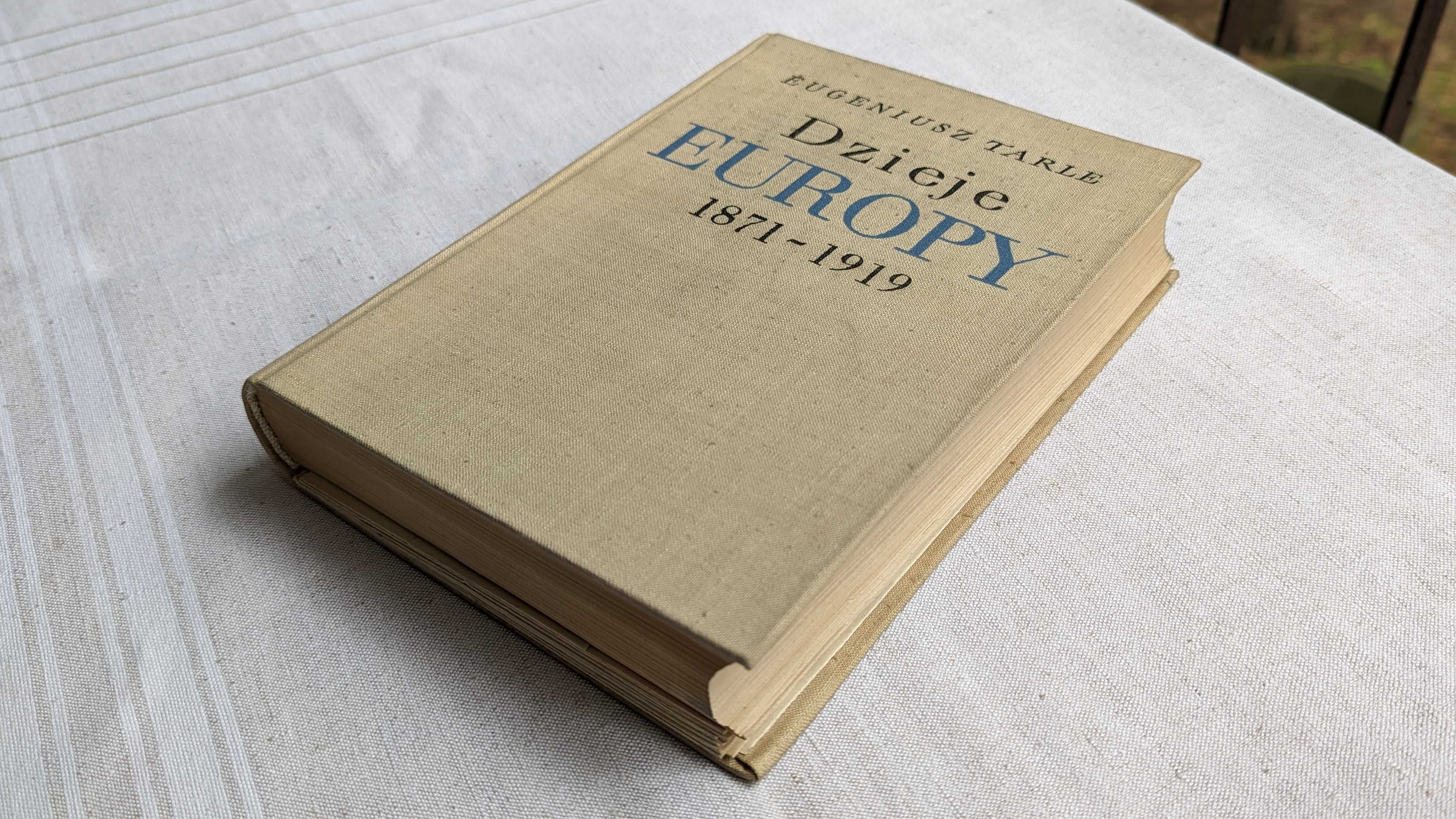 Dzieje Europy 1871 - 1919 + mapy, Eugeniusz Tarle