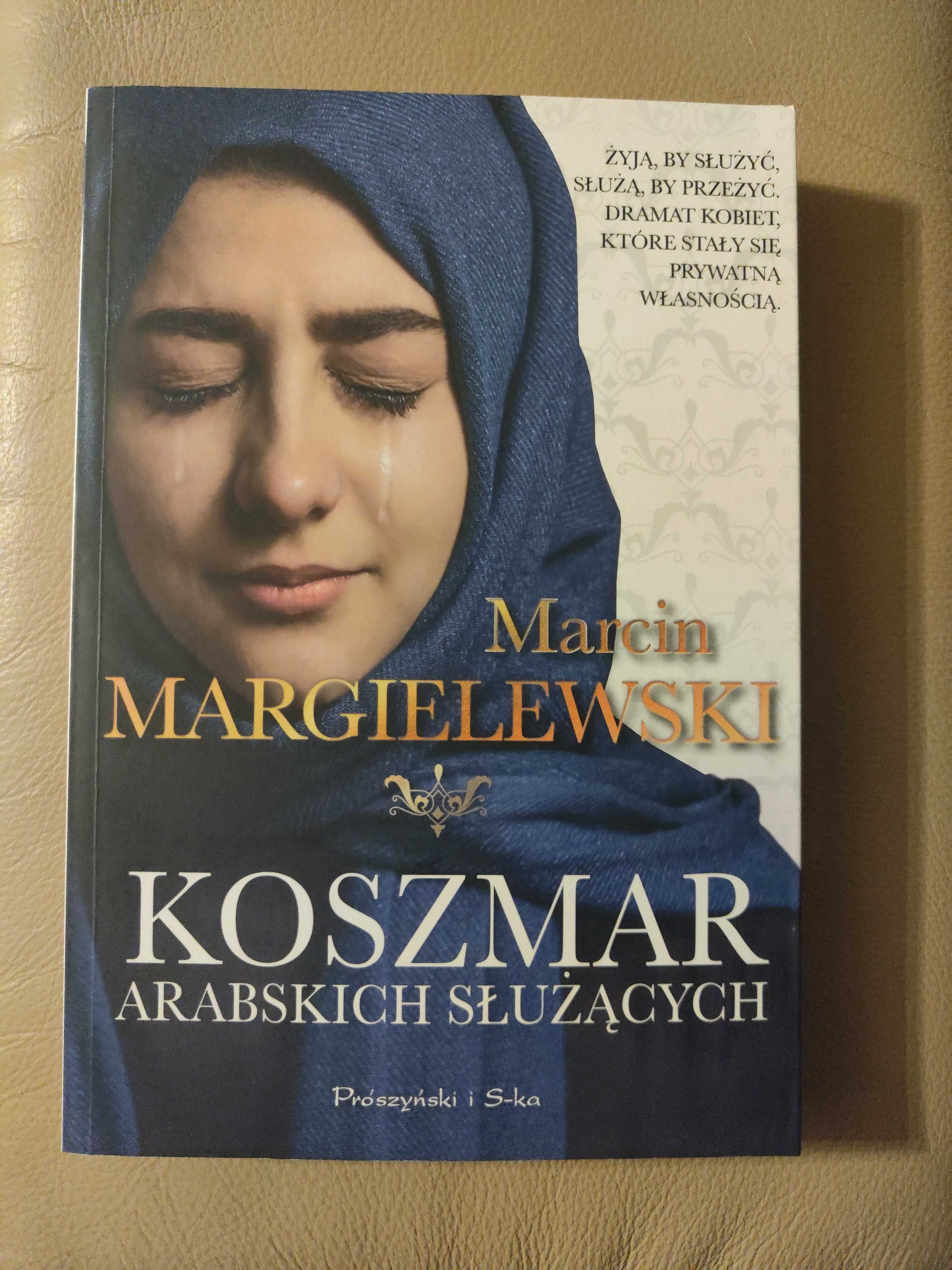 książka "Koszmar arabskich służących" Marcin Margielewski