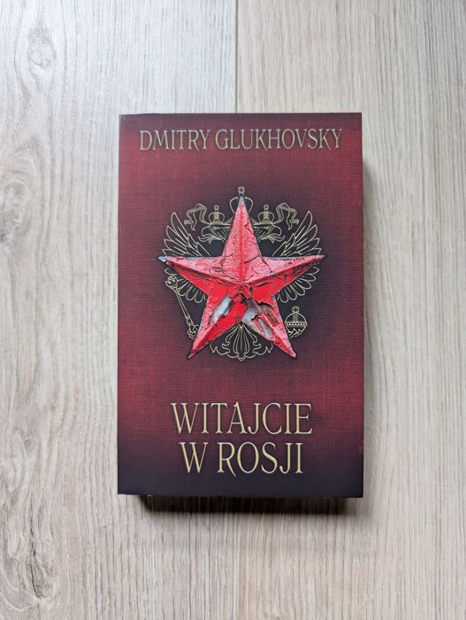 Witajcie w Rosji Dmitry Glukhovsky