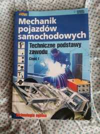 Mechanik pojazdów samochodowych. Techniczne podstawy zawodu, cz.I