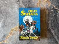 Oko Świata Robert Jordan I Wydanie Polskie BDB