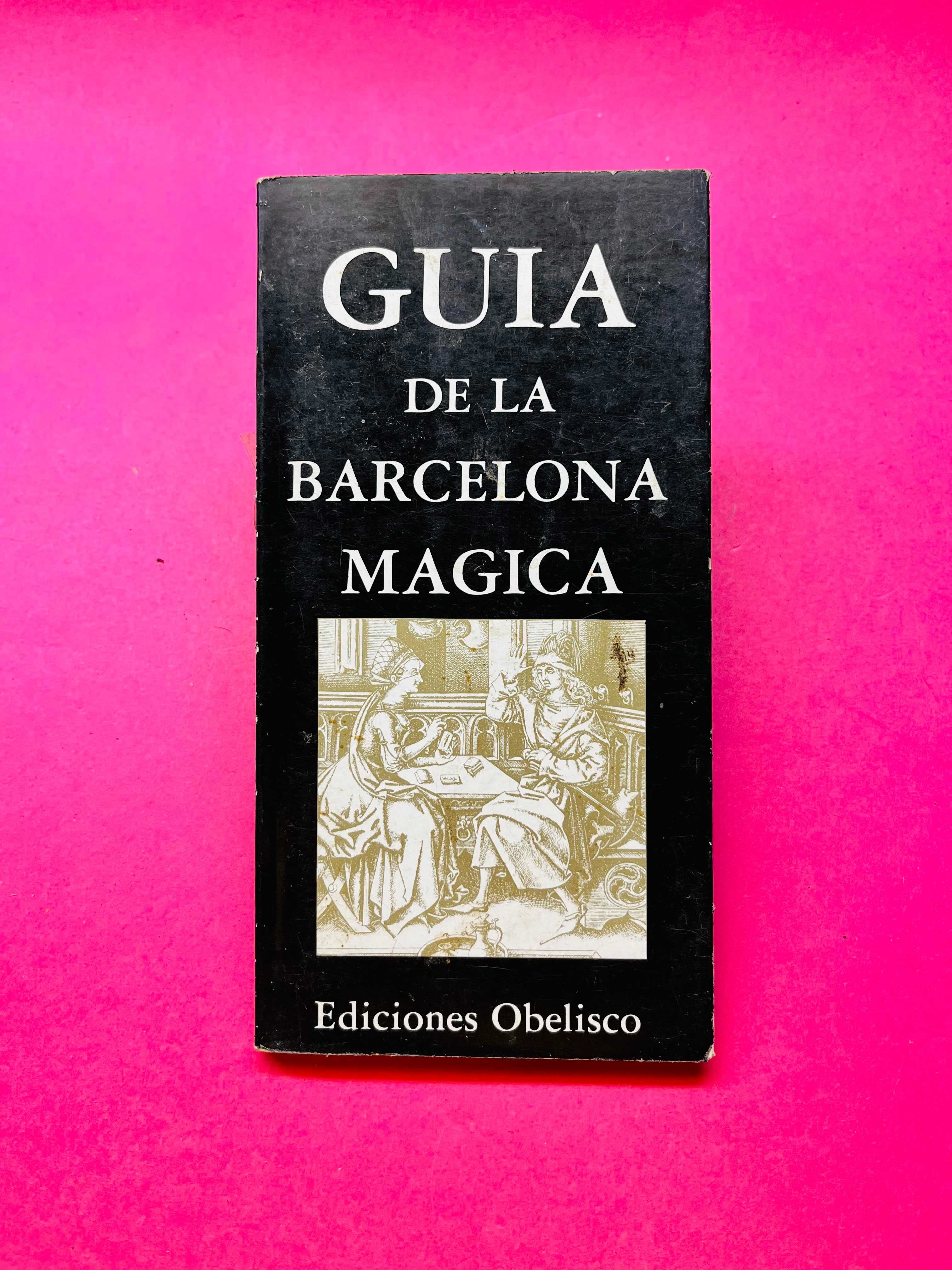 Guia de la Barcelona Magica - Rosa Maria Morales
