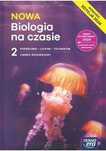Nowa Biologia Na czasie 2 Edycja 2024 Podręcznik Rozszerzony Nowa Era