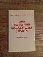 120 lat Polskiej Partii Socjalistycznej (1892 - 2012)
