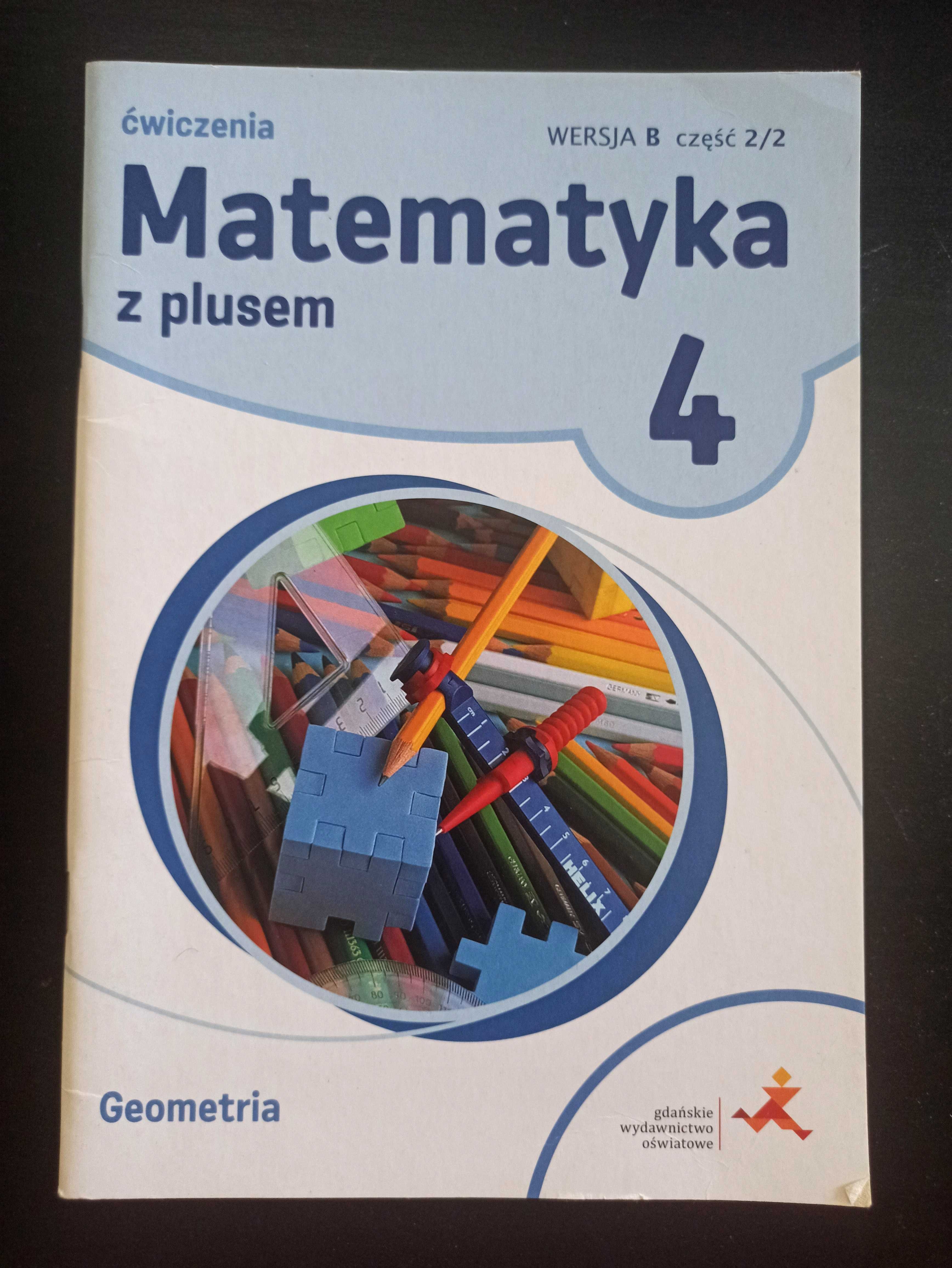 Matematyka z plusem 4. Ćwiczenia B 2/2 Geometria