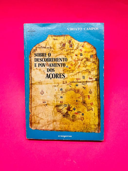 Sobre o Descobrimento e Povoamento dos Açores