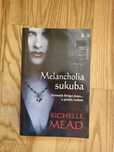 Melancholia sukuba Mead Richelle