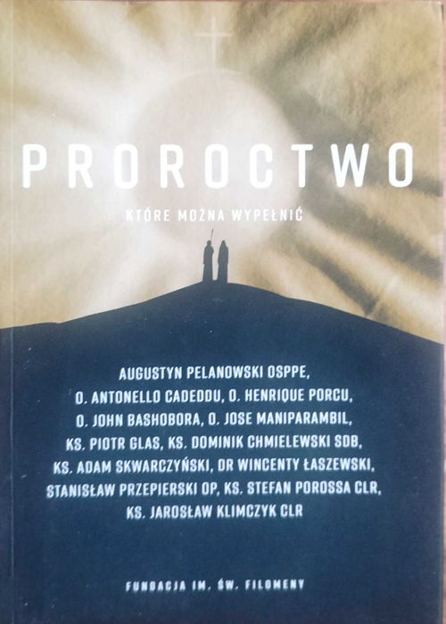 Proroctwo które można wypełnić