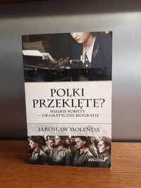 Jarosław Molenda - Polki przeklęte?