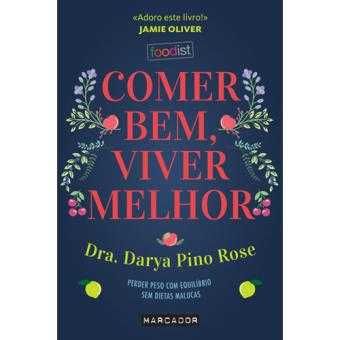 Comer Bem, Viver Melhor, Darya Pino Rose