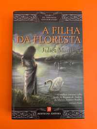 A Filha da Floresta - Juliet Marillier