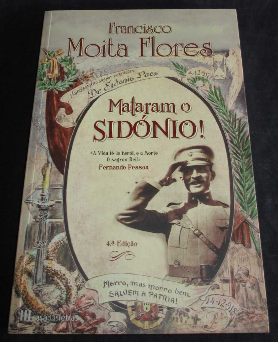 Livro Mataram o Sidónio Francisco Moita Flores