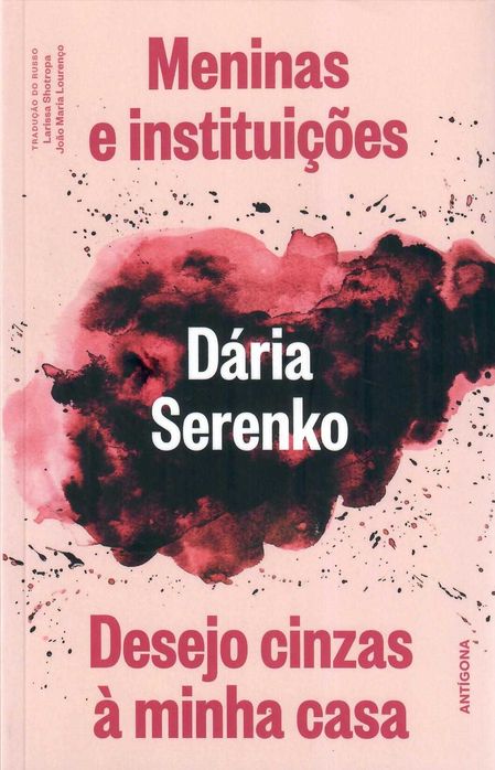DÁRIA SERENKO «Meninas e Instituições»  A repressão na Rússia de hoje,