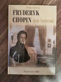 Fryderyk Chopin życie i twórczość - Monika Ulatowska