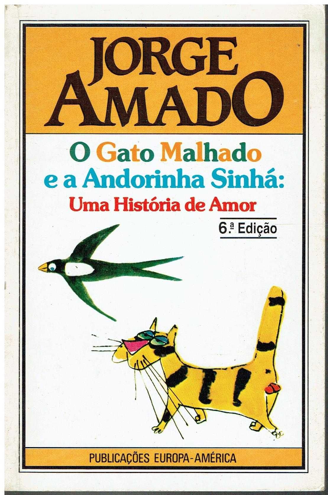 3256

O Gato Malhado e a Andorinha Sinhá 
de Jorge Amado