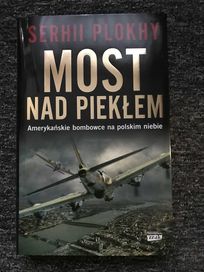 Most nad piekłem. Amerykańskie bombowce na polskim niebie