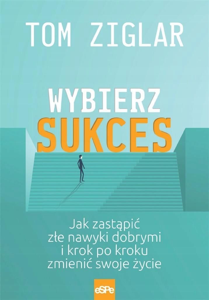 Wybierz Sukces, Tom Ziglar