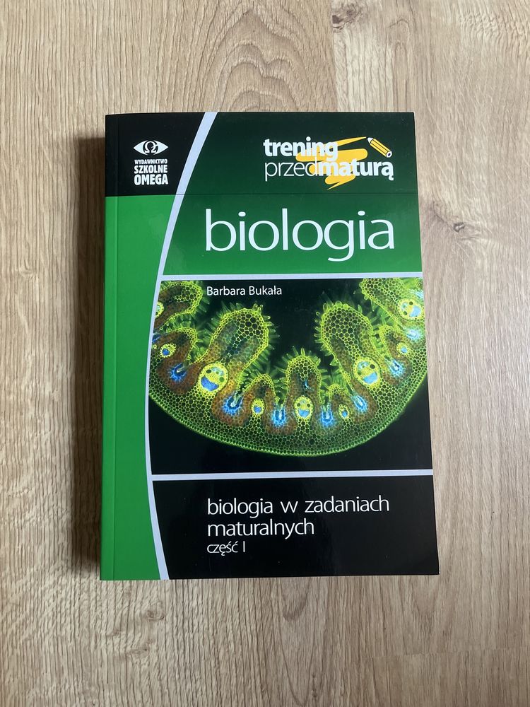 Biologia w zadaniach maturalnych Barbara Bukała cześć pierwsza