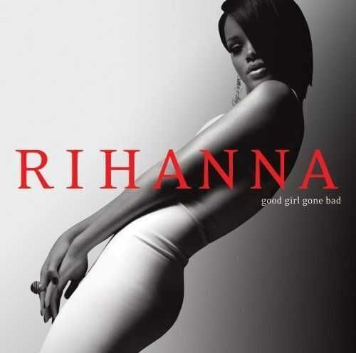 Rihanna – "Good Girl Gone Bad" CD