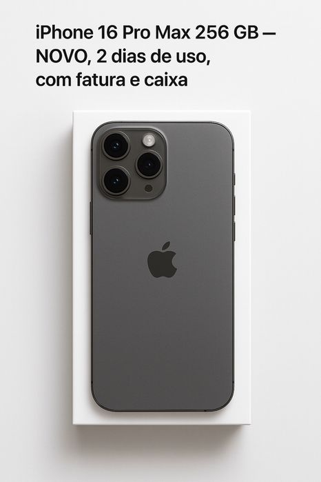iPhone 16 Pro Max 256 GB — NOVO, 2 dias de uso, com fatura e caixa