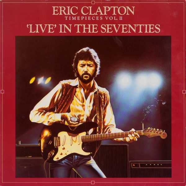 Eric Clapton - Live in the Seventies