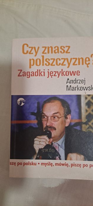 Czy znasz polszczyznę?Zagadki jezykowe
