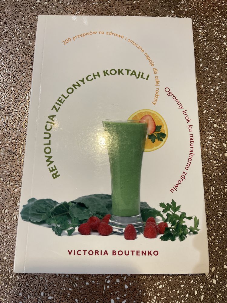 Rewolucja zielonych koktajli Victoria Boutenko