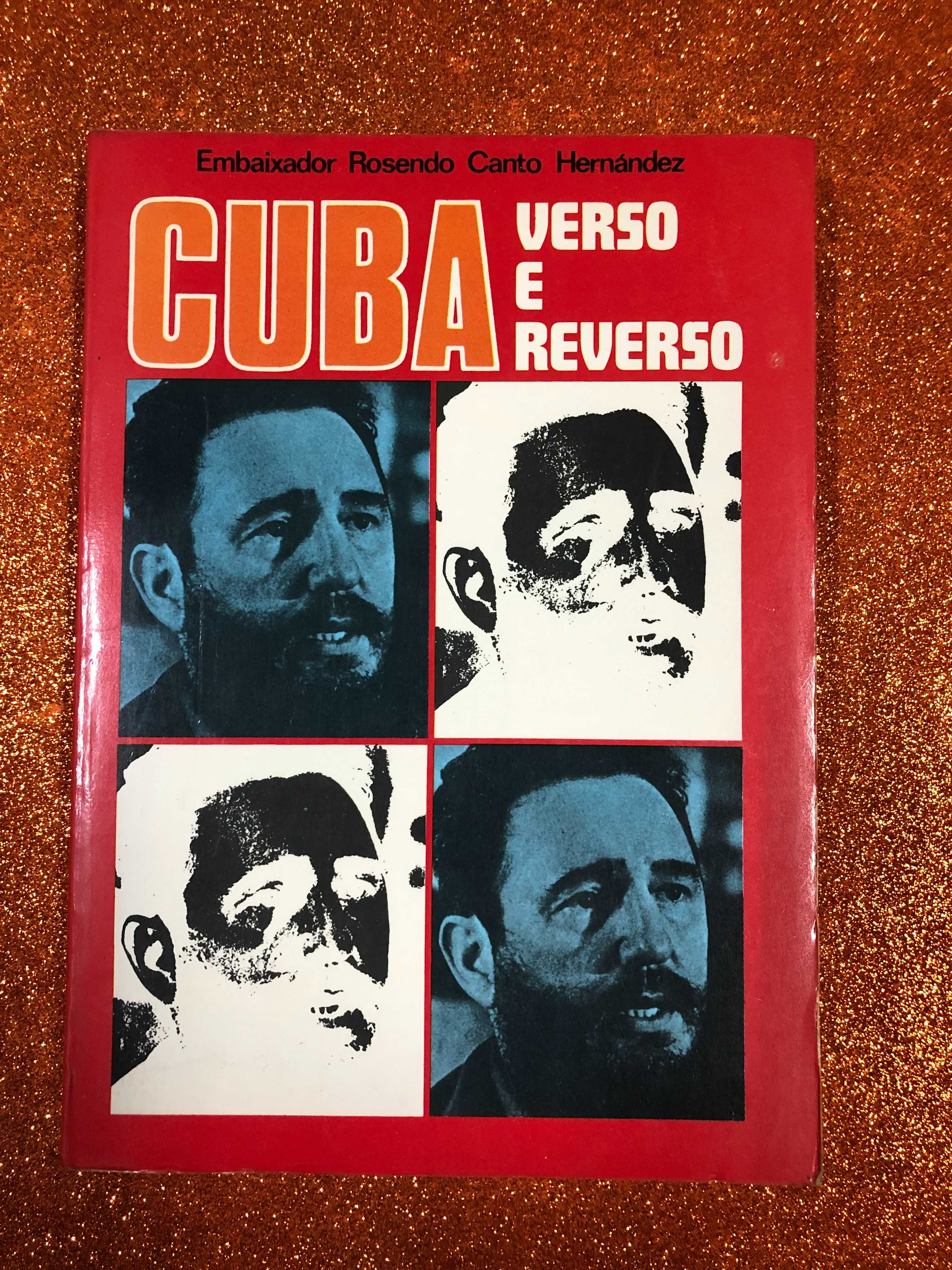 Cuba, verso e reverso - Embaixador Rosendo Canto Hernández