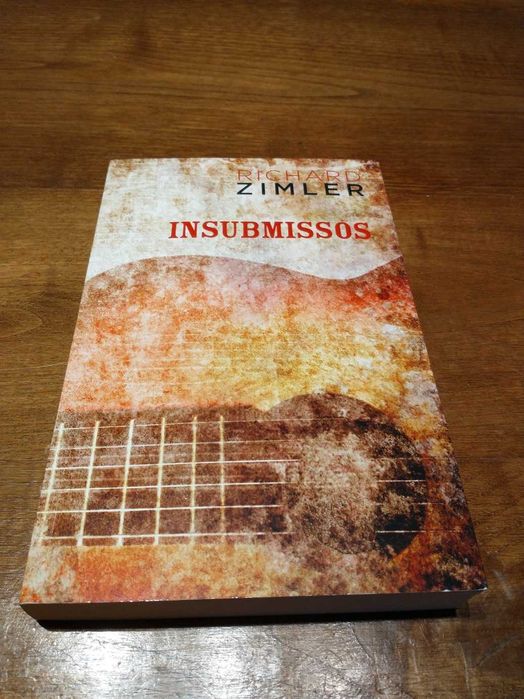 Richard Zimmler - Insubmissos