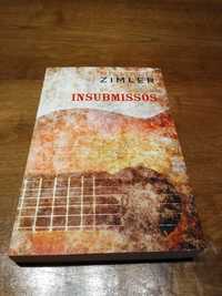 Richard Zimmler - Insubmissos